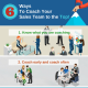 6 Ways To Coach Your Sales Team to the Top