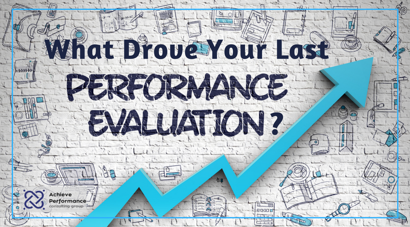 What Drove Your Last Performance Evaluation?
