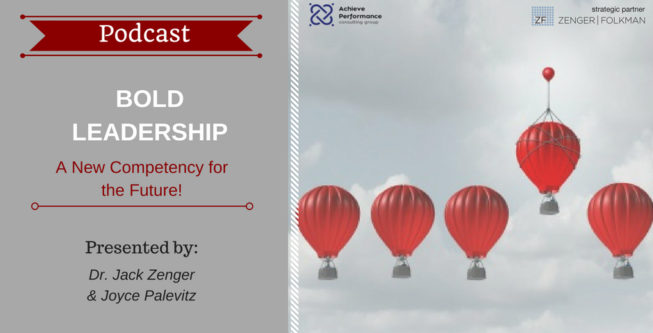 BOLD LEADERSHIP – A New Competency for the Future!
